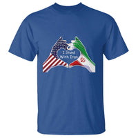 I Stand With Iran T Shirt Support Iranian People For Peace