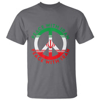 Peace With Iran T Shirt Not War In Middle East