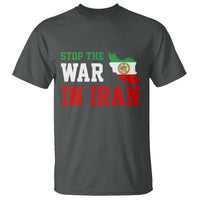 Stop The War In Iran T Shirt Iran Freedom Protest