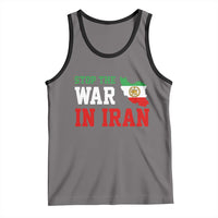 Stop The War In Iran Tank Top Iran Freedom Protest