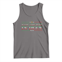 Stop The War In Iran Tank Top Anti War Protest