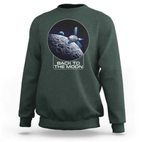 Back To The Moon Sweatshirt Lunar Mission Astronaut Space Lover