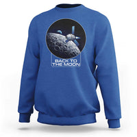 Back To The Moon Sweatshirt Lunar Mission Astronaut Space Lover