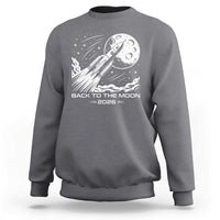 Back To The Moon Sweatshirt Space Exploration Moon Journey 2026