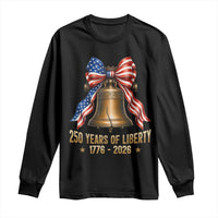 250 Years Of Liberty Long Sleeve Shirt American Heritage Bell Graphic
