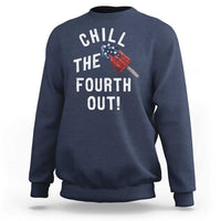 American Flag Popsicle Sweatshirt Chill The Fourth Out