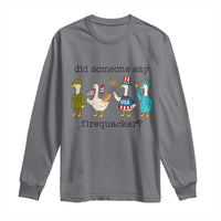 Funny Duck 4th Of July Long Sleeve Shirt Did Someone Say Firequacker