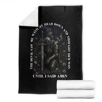 Christian Knight Templar Crusader Throw Blanket The Devil Saw Me With My Head Down And Thought He'd Won
