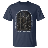 Christian Knight Templar Crusader T Shirt The Devil Saw Me With My Head Down And Thought He'd Won
