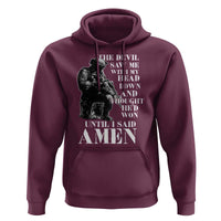 Military Christian Warrior Hoodie The Devil Saw Me With My Head Down And Thought He'd Won