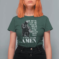 Military Christian Warrior T Shirt For Women The Devil Saw Me With My Head Down And Thought He'd Won