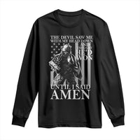 Military Soldier Skull Christian Faith Long Sleeve Shirt The Devil Saw Me With My Head Down And Thought He'd Won