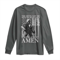Military Soldier Skull Christian Faith Long Sleeve Shirt The Devil Saw Me With My Head Down And Thought He'd Won