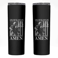Military Soldier Skull Christian Faith Skinny Tumbler The Devil Saw Me With My Head Down And Thought He'd Won