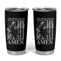 Military Soldier Skull Christian Faith Tumbler Cup The Devil Saw Me With My Head Down And Thought He'd Won