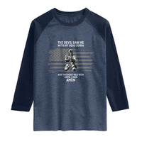 Soldier Skull Christian Faith Quote Raglan Shirt The Devil Saw Me With My Head Down And Thought He'd Won