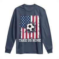 USA Soccer Game Day Long Sleeve Shirt Take Us Home
