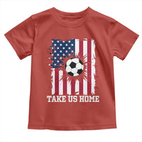 USA Soccer Game Day Toddler T Shirt Take Us Home