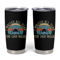 Hammerhead Shark Tumbler Cup I Waited All Year For This Week Ocean Lover