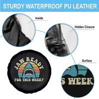 Jaw Ready For This Spare Tire Cover Vintage Shark Lover Ocean Wildlife