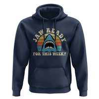 Jaw Ready For This Hoodie Vintage Shark Lover Ocean Wildlife