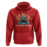 Jaw Ready For This Hoodie Vintage Shark Lover Ocean Wildlife