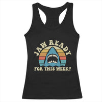 Jaw Ready For This Racerback Tank Top Vintage Shark Lover Ocean Wildlife