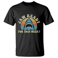 Jaw Ready For This T Shirt Vintage Shark Lover Ocean Wildlife
