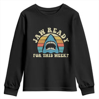 Jaw Ready For This Youth Sweatshirt Vintage Shark Lover Ocean Wildlife