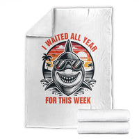 Funny Shark Summer Vacation Throw Blanket I Waited All Year For This Week