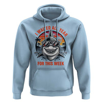 Funny Shark Summer Vacation Hoodie I Waited All Year For This Week