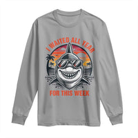 Funny Shark Summer Vacation Long Sleeve Shirt I Waited All Year For This Week