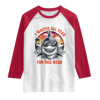 Funny Shark Summer Vacation Raglan Shirt I Waited All Year For This Week