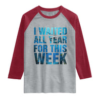 Shark Lover Week Gift Raglan Shirt I Waited All Year For This Week