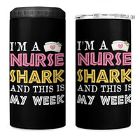 Funny Nurse Shark Gift 4 in 1 Can Cooler Tumbler This Is My Week