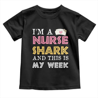 Funny Nurse Shark Gift Toddler T Shirt This Is My Week