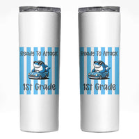 Ready To Attack 1st Grade Skinny Tumbler Funny Shark Driving Car Back To School