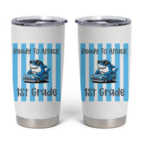 Ready To Attack 1st Grade Tumbler Cup Funny Shark Driving Car Back To School