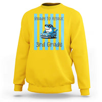 Ready To Attack 3rd Grade Sweatshirt Funny Shark Driving Car Back To School