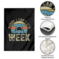 Vintage Hammerhead Shark Lover Garden Flag Sorry I Cant Its Week