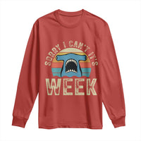Vintage Hammerhead Shark Lover Long Sleeve Shirt Sorry I Cant Its Week