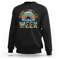 Vintage Hammerhead Shark Lover Sweatshirt Sorry I Cant Its Week