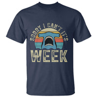 Vintage Hammerhead Shark Lover T Shirt Sorry I Cant Its Week