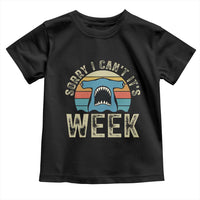 Vintage Hammerhead Shark Lover Toddler T Shirt Sorry I Cant Its Week