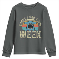 Vintage Hammerhead Shark Lover Youth Sweatshirt Sorry I Cant Its Week