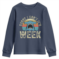 Vintage Hammerhead Shark Lover Youth Sweatshirt Sorry I Cant Its Week