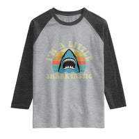 Im A Little Sharktastic Raglan Shirt Vintage Shark Lover Week Gift