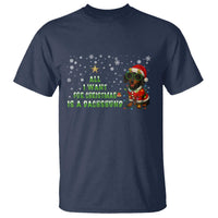 Christmas Dachshund T Shirt All I Want For Christmas Is A Dachshund - Wonder Print Shop