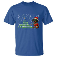 Christmas Dachshund T Shirt All I Want For Christmas Is A Dachshund - Wonder Print Shop