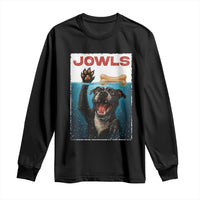 Pitbull Lover Long Sleeve Shirt Funny Jowls Horror Dog Poster - Wonder Print Shop